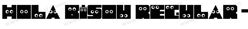Hola Bisou Regular字体转换